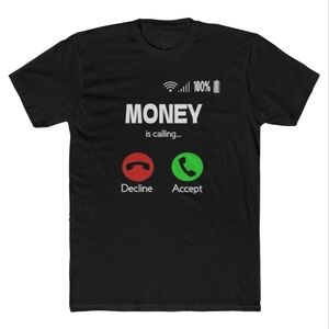 Money is calling T-shirt, Wealthy Vibes Unisex Cotton Tee, Cash Money Graphic